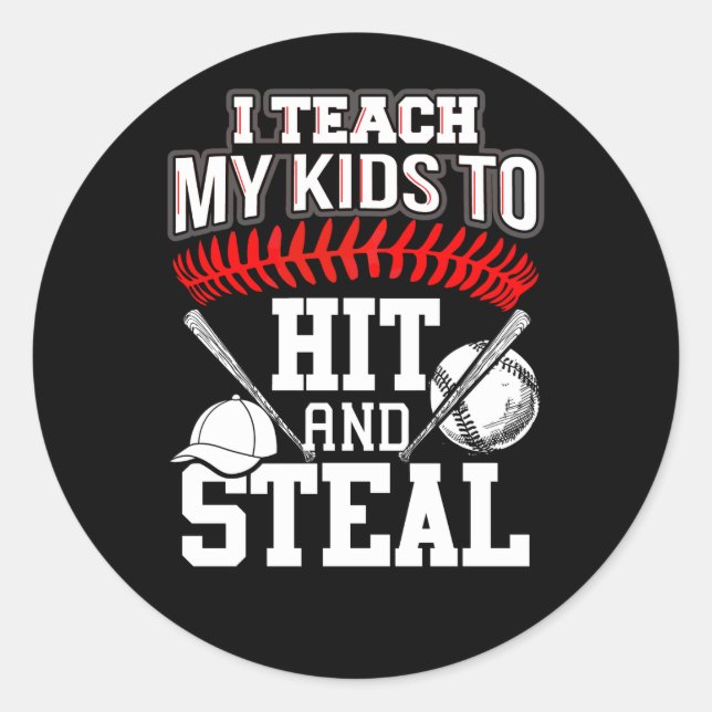 Sticker Rond I Teach My Kids to Hit and Steal (Devant)