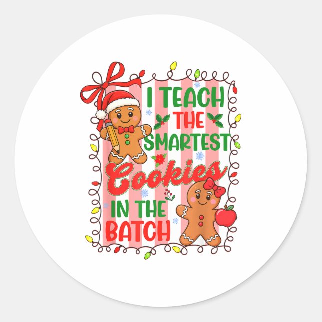 Sticker Rond I Teach The Smartest Cookies In The Batch Teacher  (Devant)