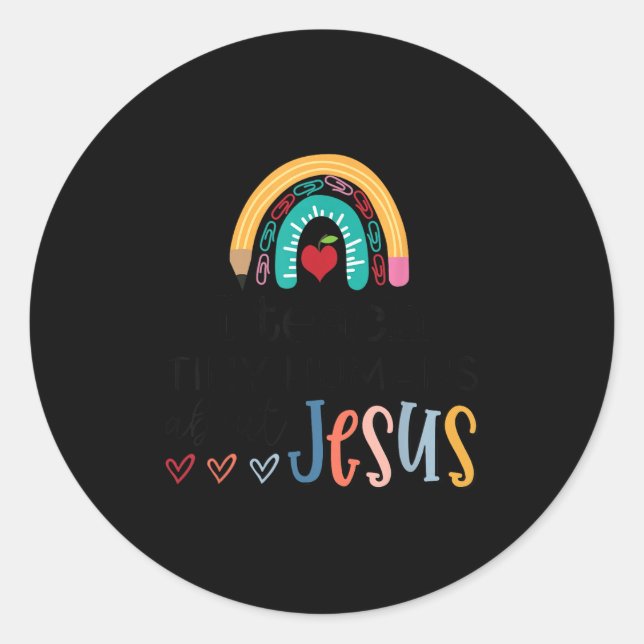 Sticker Rond I Teach Tiny Humans About Jesus Christian Teacher  (Devant)