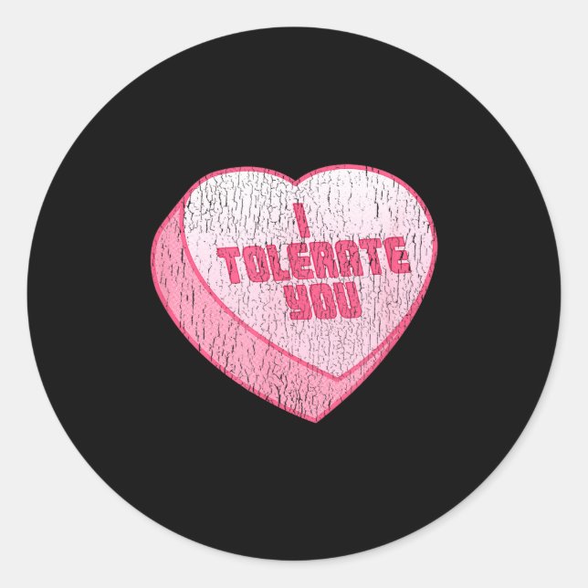 Sticker Rond I Tolerate You Candy Heart Funny Valentine's Day  (Devant)
