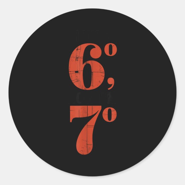 Sticker Rond I Was 60 Now I'm 70 Birthday Grandma 67 Funny Matc (Devant)