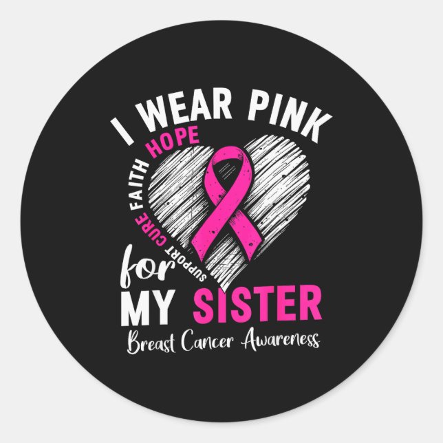 Sticker Rond I Wear Nk For My Sister Breast Cancer Awareness Su (Devant)