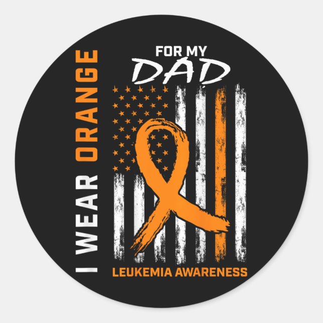 Sticker Rond I Wear Orange For My Dad Leukemia Aware Americ (Devant)