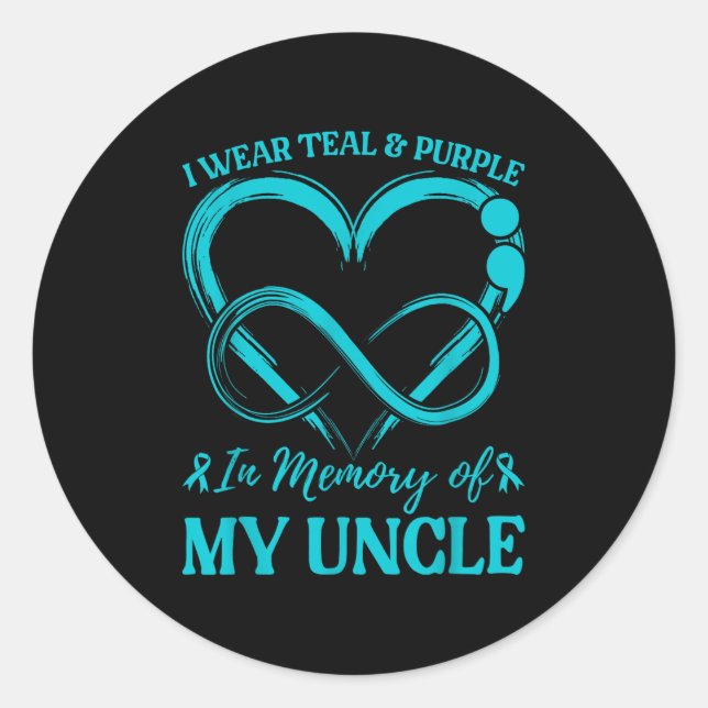 Sticker Rond I Wear Teal &amp; Purple In Memory Of My Uncle  (Devant)