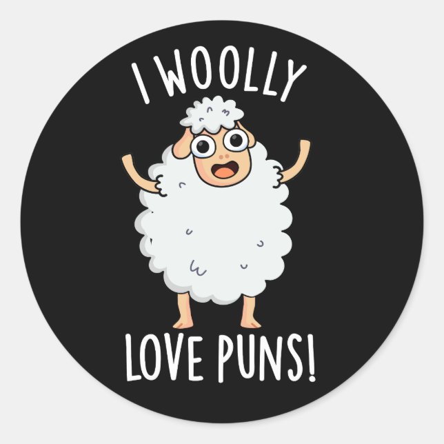Sticker Rond I Wooly Love Puns Funny Sheep Pun Dark BG (Devant)