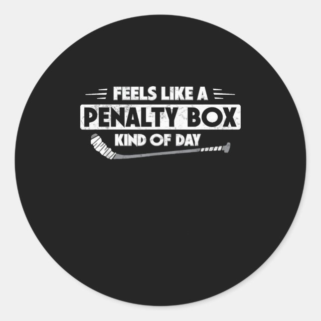 Sticker Rond Ice Hockey Feels Like A Penalty Box Kind Of Day Fu (Devant)