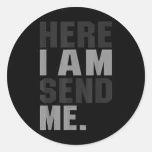 Sticker Rond Ici Je M'Envoie Isaïe 6 8 Christ Foi Amour Pour