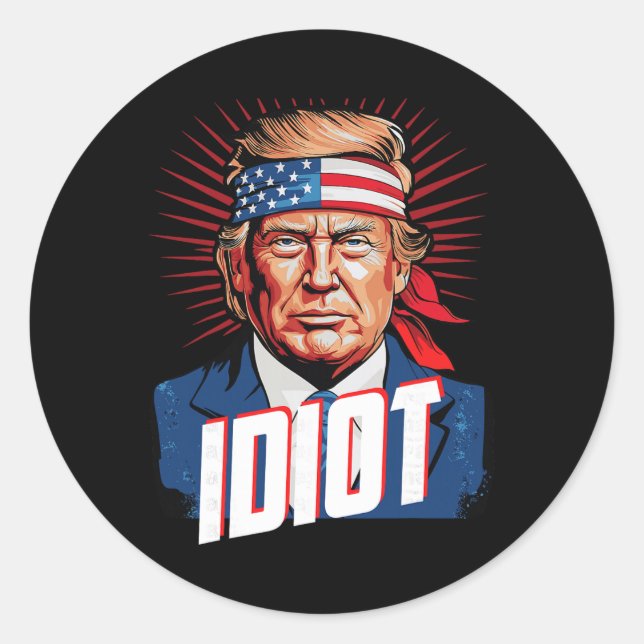 Sticker Rond idiot anti Trump (Devant)