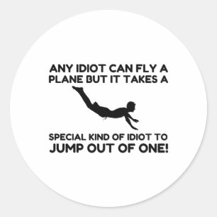STICKER ROND IDIOT SKYDIVING