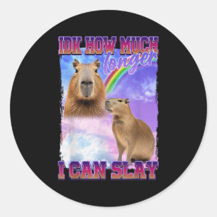 Sticker Rond Idk Combien De Temps Je Peux Lancer Capybara