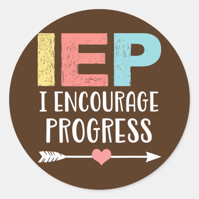 Sticker Rond IEP I Encourager Progress Special Education School (Devant)