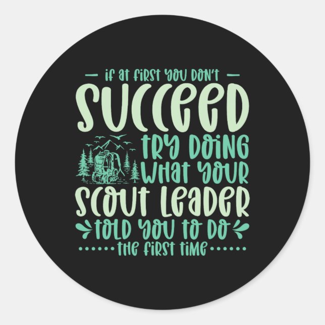 Sticker Rond If At First You Don't Succeed Scout Leader Camping (Devant)