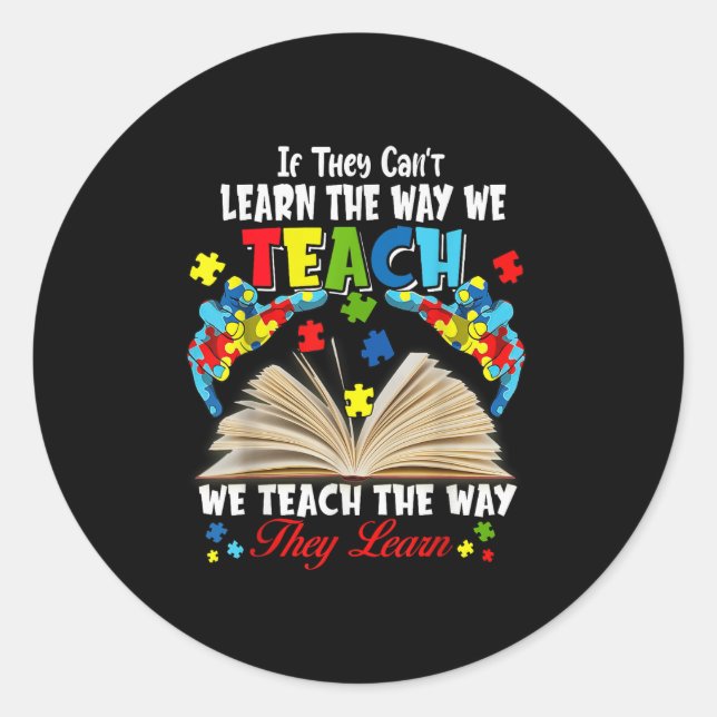 Sticker Rond If They Can't Learn The Way We Teach  (Devant)