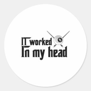 Sticker Rond Il A Travaillé Dans Ma Tête - Billard Pool Player