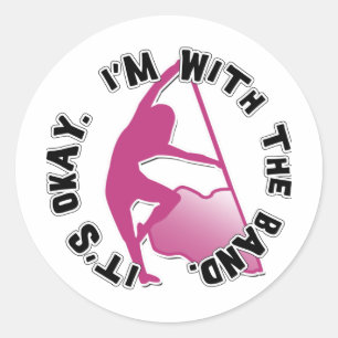Sticker Rond Il est correct, je suis avec la bande