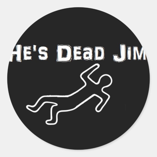 Sticker Rond Il est mort Jim (Devant)