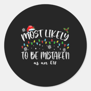 Sticker Rond Il Est Probable Qu'On Se Trompe En Tant Qu'Elf_ Fa