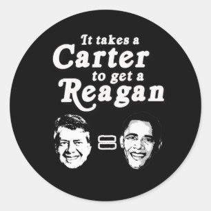 Sticker Rond Il faut une Carter pour obtenir un Reagan