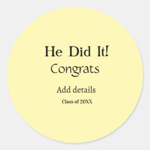 Sticker Rond il l'a fait félicitations remise des diplômes nom