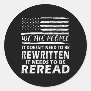 Sticker Rond Il N'Est Pas Nécessaire D'Être Réécrit Constitutio