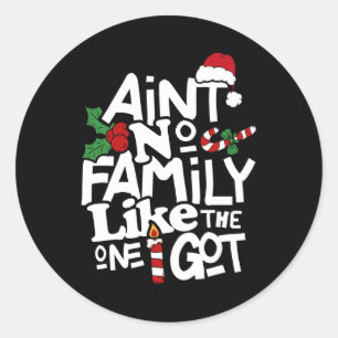 Sticker Rond Il n'y a pas de famille comme celle que j'ai eue q