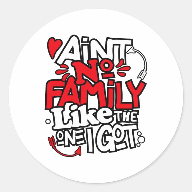 Sticker Rond Il n'y a pas de famille comme celle que j'ai eue q (Devant)