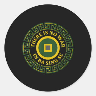 Sticker Rond Il N'Y A Pas De Guerre Dans Ba Sing Se Asian Coin 