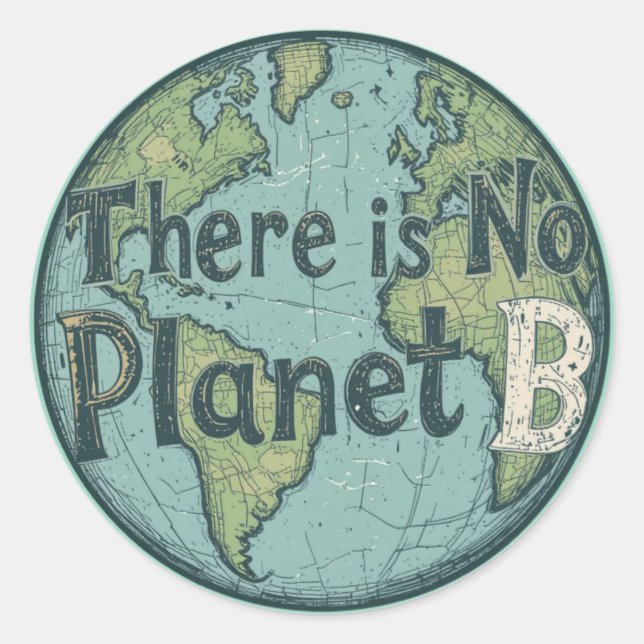 Sticker Rond Il n'y a pas de planète B - Journée de la Terre Se (Devant)