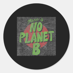 Sticker Rond Il N'Y A Pas De Planète B, Protection De l'environ