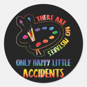 Sticker Rond Il N'Y A Pas D'Erreurs Seulement De Joyeux Petits