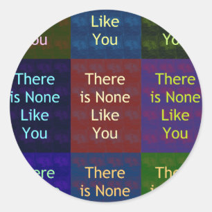 Sticker Rond "Il n'y en a pas comme toi" : La grille mosaïque C