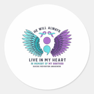 Sticker Rond Il Vit Toujours Dans Mon Coeur Prévention Du Suici