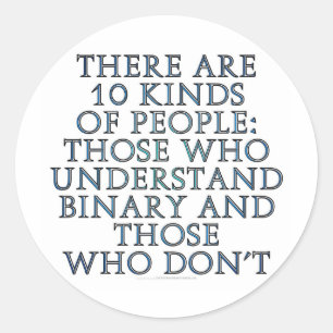 Sticker Rond Il y a 10 genres de personnes…