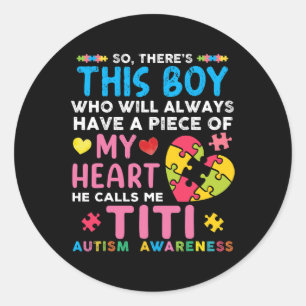 Sticker Rond Il y a ce garçon qu'il m'appelle Titi Sensibilisat