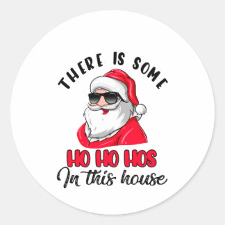 Sticker Rond Il y a des Ho Ho Hos à la Chambre