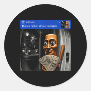 Sticker Rond Il y a un mouvement à l'avant Tung Tung Tung Sahur