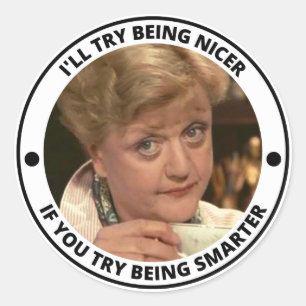 Sticker Rond I'll Try Being Nicer if You
