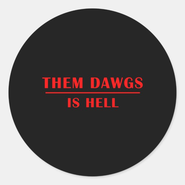 Sticker Rond Ils Dawgs Est L'Enfer (Devant)