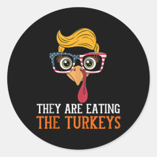 Sticker Rond Ils Mangent Des Dindons Drôle Thanksgiving Turquie