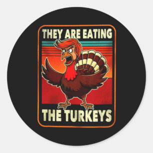 Sticker Rond Ils Mangent La Turquie Drôle Donald Trump Thanksgi