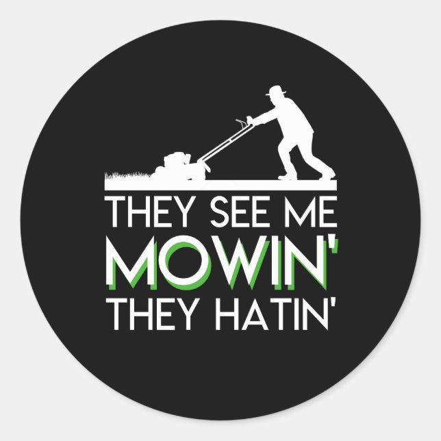 Sticker Rond Ils Me Voient Mowin Ils Hantent La Tige De Pelouse (Devant)