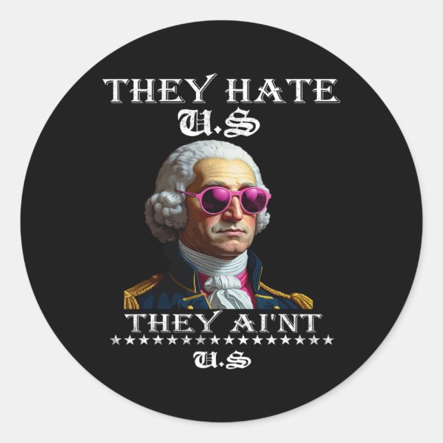 Sticker Rond Ils nous détestent parce qu'ils ne sont pas nous F (Devant)