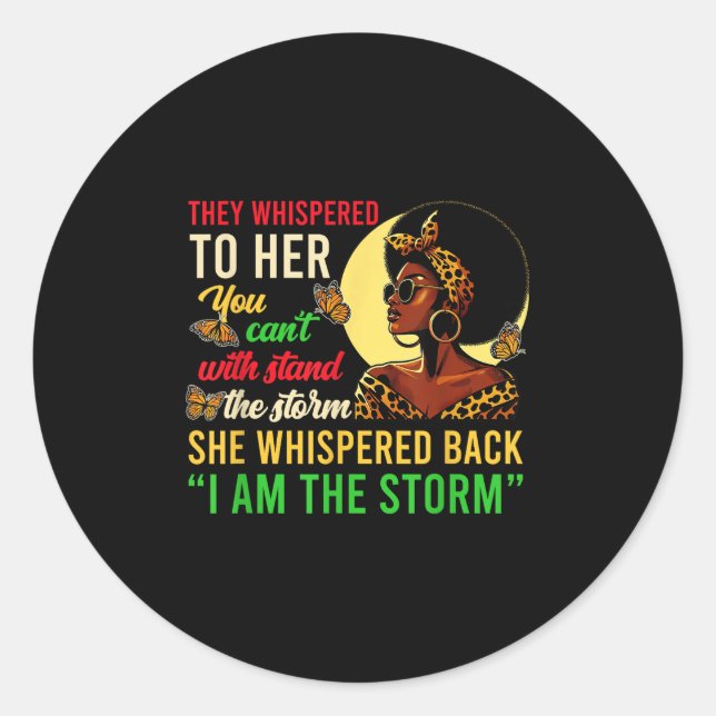 Sticker Rond Ils Ont Whisonné Je Suis La Tempête Black Pride Fe (Devant)