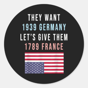 Sticker Rond Ils Veulent 19 Allemagne Laissons Leur Donner 1789