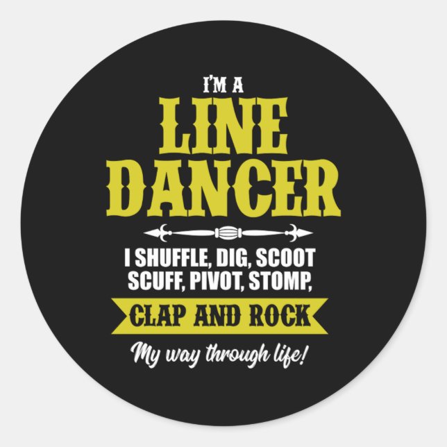 Sticker Rond Im A Line Dancer Ligne Danser Ligne Danser Cadeau (Devant)