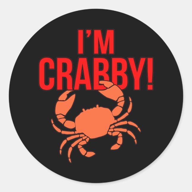 Sticker Rond I'm Crabby Crabs Seafood Crabbing Crab Lobster Sea (Devant)