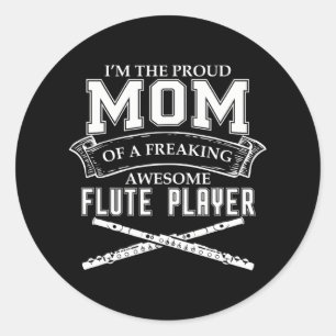 STICKER ROND IM FIER MOM OF FREAKING AWESOME FLUTE PLAYER