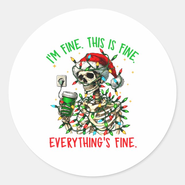 Sticker Rond I'm Fine Everything Is Fine Christmas Skeleton Xma (Devant)