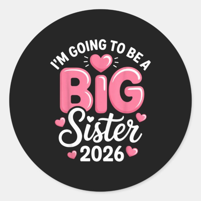 Sticker Rond I'm Going To Be A Big Sister 2026 Announcement For (Devant)