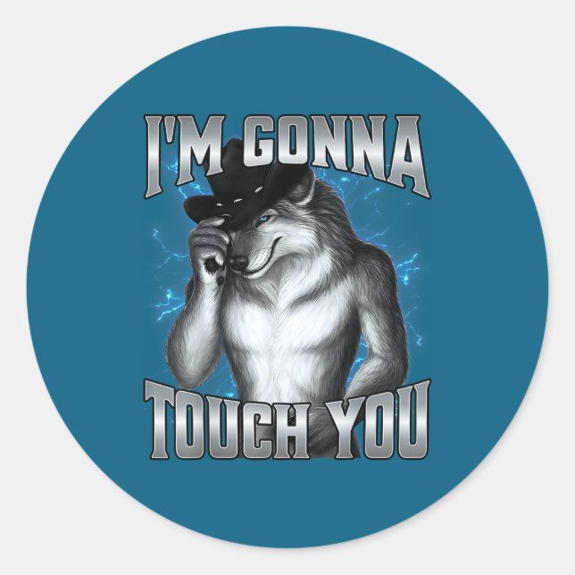 Sticker Rond I'm Gonna Touch You  (Devant)